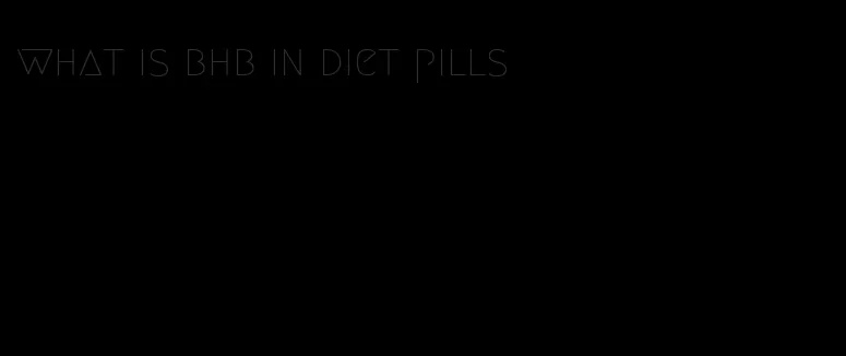 what is bhb in diet pills