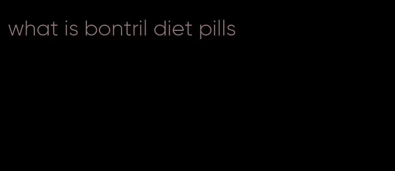 what is bontril diet pills