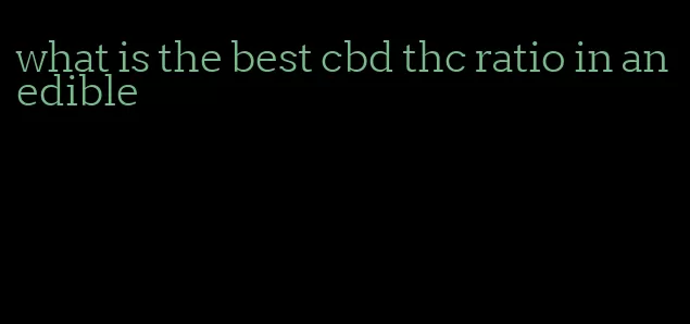 what is the best cbd thc ratio in an edible