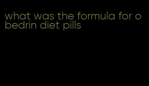 what was the formula for obedrin diet pills
