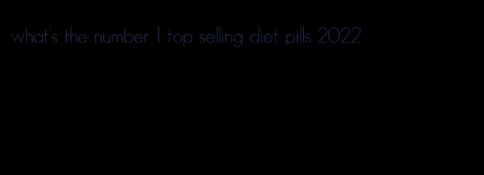 what's the number 1 top selling diet pills 2022