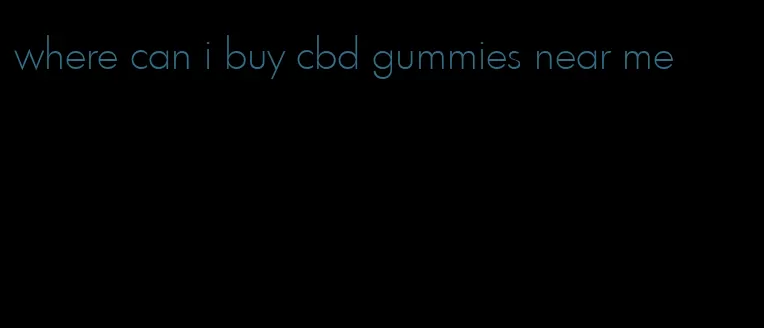 where can i buy cbd gummies near me