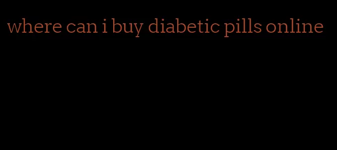 where can i buy diabetic pills online