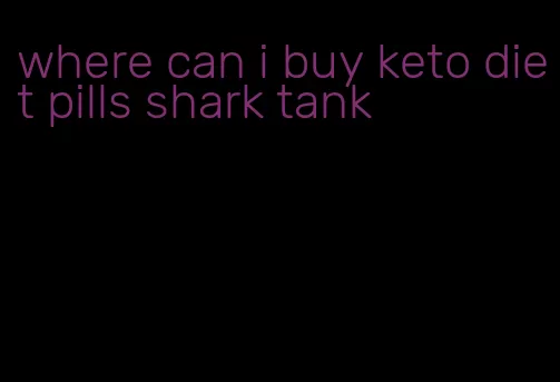 where can i buy keto diet pills shark tank