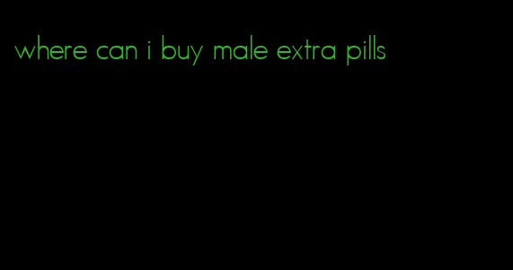 where can i buy male extra pills