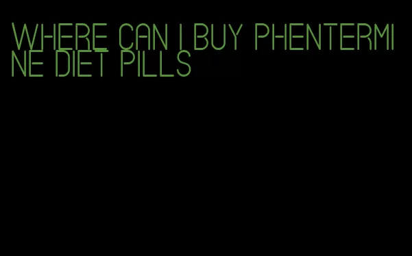 where can i buy phentermine diet pills