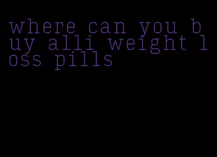 where can you buy alli weight loss pills