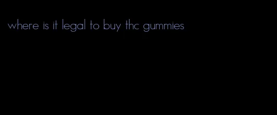 where is it legal to buy thc gummies