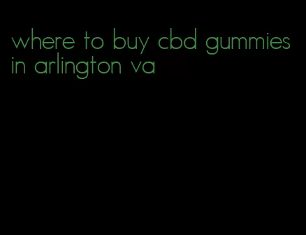 where to buy cbd gummies in arlington va