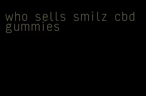who sells smilz cbd gummies