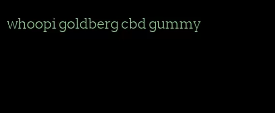 whoopi goldberg cbd gummy