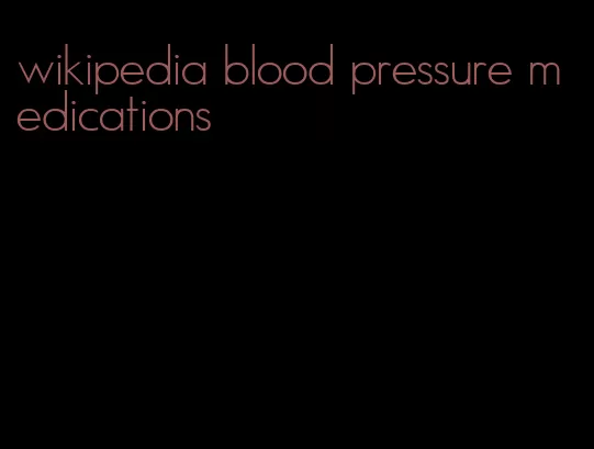 wikipedia blood pressure medications