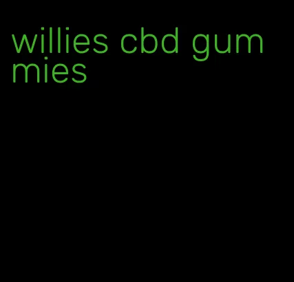 willies cbd gummies