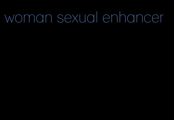 woman sexual enhancer