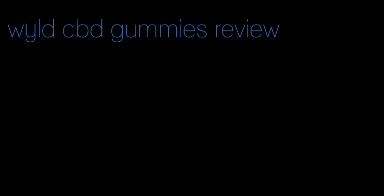 wyld cbd gummies review