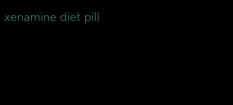 xenamine diet pill