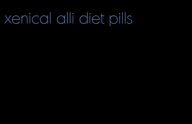 xenical alli diet pills