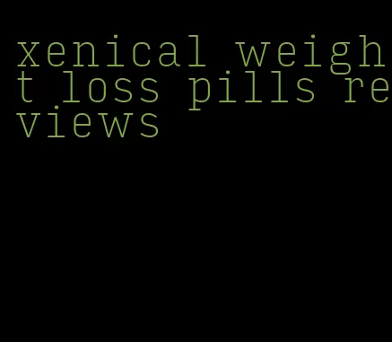 xenical weight loss pills reviews