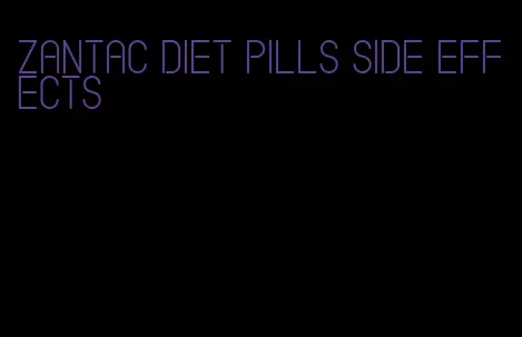zantac diet pills side effects